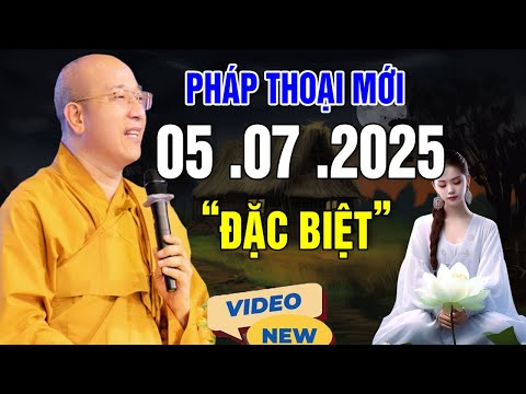 Pháp Thoại Mới Ngày 04 .07. 2025 ( Bài Giảng Đặc Biệt Chọn Lọc Hay ) _ Thầy Thích Trúc Thái Minh