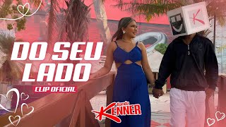 Banda Kenner – Do Seu Lado