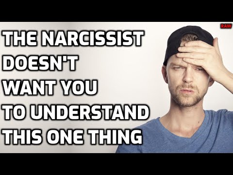 The Narcissist Doesn't Want You To Understand This One Thing [RAW]