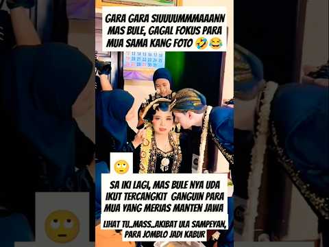 Gara gara mas Bule, Batal Para MUA lanjutkan Rias Pengantin Jawa, di ganggu sih 😂 #wedding #shorts