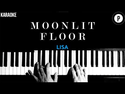 Moonlit Floor - LISA KARAOKE Slowed Acoustic Piano Instrumental COVER LYRICS