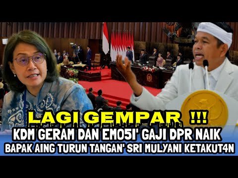 GEMPAR !! KDM TOLAK PENGESAHAN  NAIK GAJI DPR: GIMANA RAKYAT NANTI: SRI MULYANI TERPOJOK:HADAPI KDM?