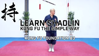 Shaolin Kung Fu Foundation 03 | Li He Tui | Inside Kick | Learn Shaolin Kung Fu the Easy Way