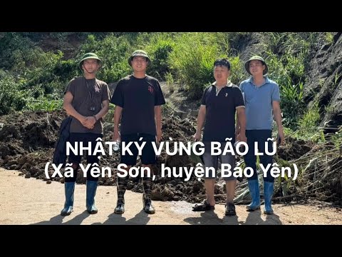 Nhật ký vùng bão lũ - Xã Yên Sơn, huyện Bảo Yên