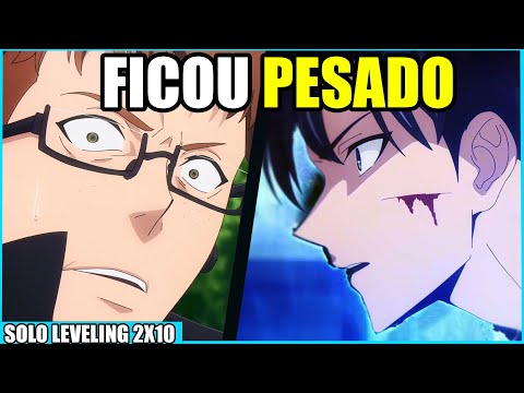 SOLO LEVELING 2x10 TERMINOU PESADÃO DE NOVO!! VAI FICAR MACABRO!!