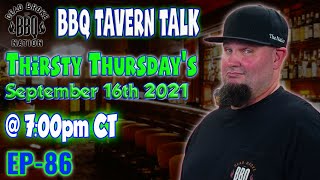 BBQ Tavern Talk Ep 86
