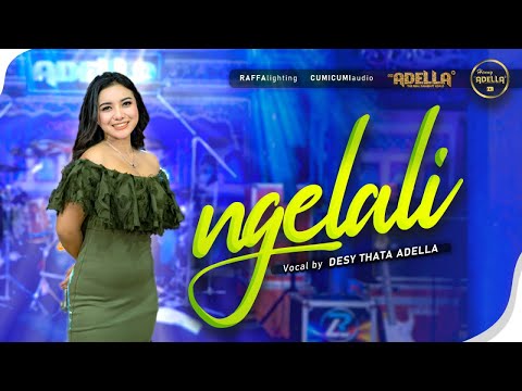 NGELALI - Desy Thata Adella - OM ADELLA