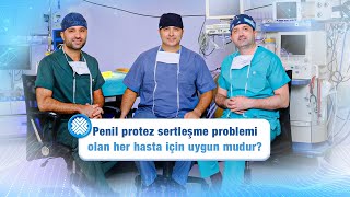 Penil Protez Kimlere Uygulanır? | Sertleşme Sorununda Tedavi
