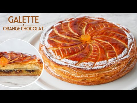 La GALETTE DES ROIS à la FRANGIPANE Chocolat Orange - Recette de Pâte Feuilletée Maison