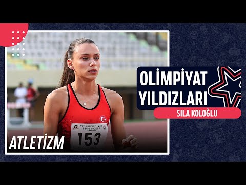 🏃🏻‍♀️ Sıla Koloğlu - Atletizm | Olimpiyat Yıldızları