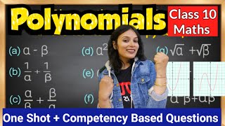 Polynomials One Shot |Class 10 Polynomials Full Chapter in One Video |Competency Based Question +PYQ