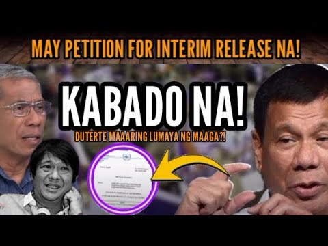 DUTERTE MAAARING LUMAYA NG MAAGA DAHIL MAY PETITION FOR INTERIM RELEASE NA! #duterte #icc #fprrd