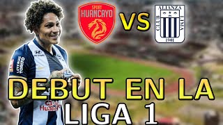 Sport Huancayo VS Alianza Lima💥 Debut de Liga 1🔥