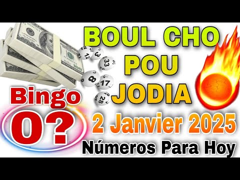 CROIX DU JOUR 2 JANVIER 2025 💯 BOUL CHO POU JODIA ✅ NUMÉROS FUERTE, WALDORF LOTTO, BOUL DIFE, SHOW 9