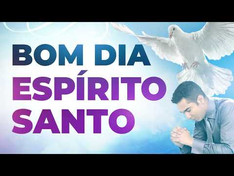 BOM DIA ESPÍRITO SANTO - 16 DE SETEMBRO 🙏 ORAÇÃO PODEROSA DO DIA