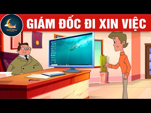 GIÁM ĐỐC ĐI XIN VIỆC - TRUYỆN CỔ TÍCH - QUÀ TẶNG CUỘC SỐNG - HOẠT HÌNH CHO BÉ - HOẠT HÌNH