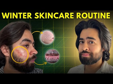 Winter Skincare routine for men 2025 | dry skin chapped lips solution