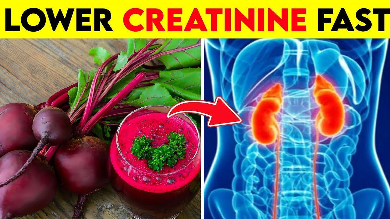MUST TRY! 6 These Superfoods to Reduce Creatinine Fast and Improve Kidney Function |