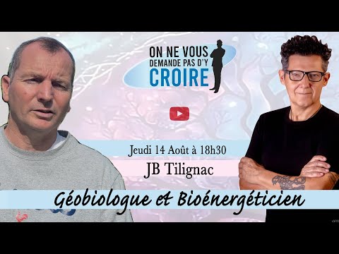 JB TILIGNAC : Géobiologue et Bioénergéticien