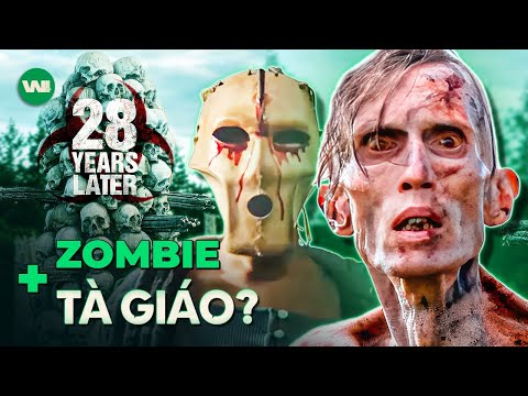 ZOMBIE TRONG 28 YEARS LATER TIẾN HÓA GHÊ GỚM NHƯ THẾ NÀO ?