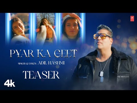 Pyar Ka Geet - New Video Song Teaser | Adil Hashmi | Full Song Releasing On 15 September