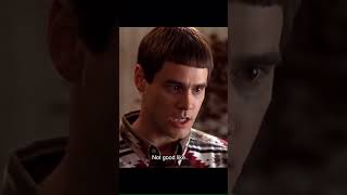 So you're telling me there's a chance Dumb and Dumber .. - Jim Carrey