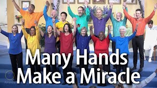 Many Hands Make a Miracle