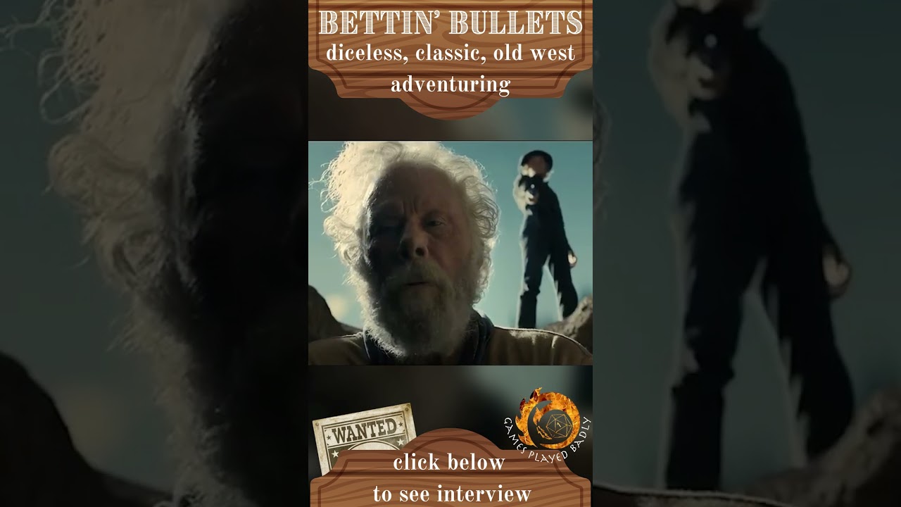 Bettin’ Bullets, the dice less western #ttrpg !