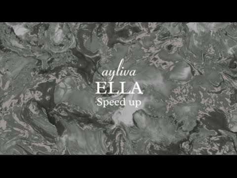 AYLIVA - Ella (Speed up)