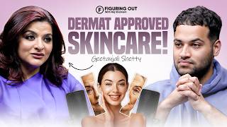 What Your Skin Really Needs – Serums, Moisturizer & Skincare | Dr Geetanjali | FO369 Raj Shamani