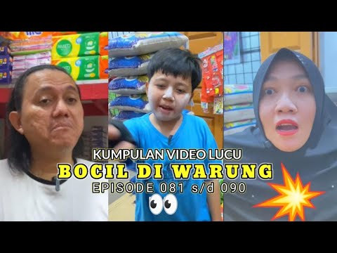 KUMPULAN VIDEO LUCU BOCIL DI WARUNG || EPISODE 081 s/d 090 #comedy #video #lucu #bocil #trending