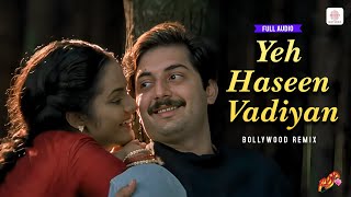 Yeh Haseen Vadiyan - Bollywood Remix | Full Audio | Roja (1992) | Arvind Swamy, Madhoo | A.R. Rahman
