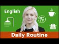 Daily Routine and Activities