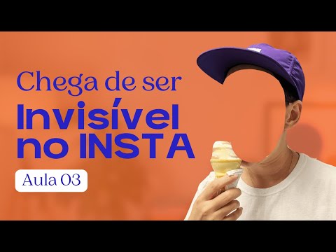 Aula 03 - Como Conquistar o Coração e o Bolso do Cliente no Instagram