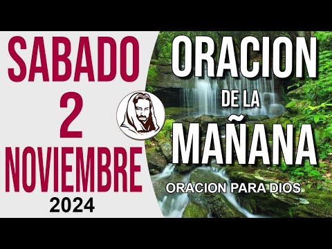 ☀️Oración de la Mañana de hoy Sabado 2 de Noviembre 2024