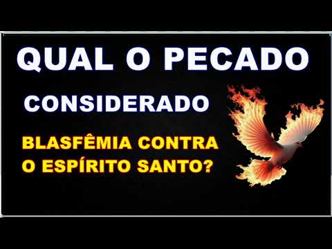 Porque a blasfêmia contra o Espírito Santo é considerado um pecado sem perdão? O que diz a bíblia?