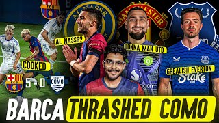 Barcelona Trashes Como 5-0! Nkunku-Simons SWAP Deal?! Donnarumma to Man Utd? Ferran Torres to Saudi