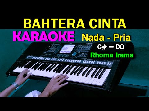 BAHTERA CINTA – Rhoma Irama | KARAOKE Nada Pria, HD