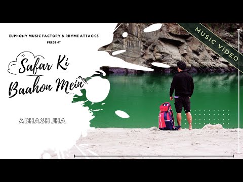 Safar Ki Baahon Mein - Abhash Jha | A Road Trip Travel Song | Music Video | Hindi 2023