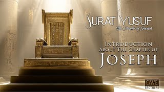 Surat Yusuf | EP00 | Introduction About The Chapter of Joseph