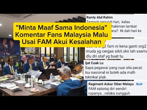 "MINTA MAAF SAMA INDONESIA" Komentar Fans Malaysia Malu Usai FAM Akui Kesalahan 