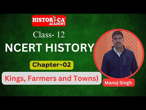 Ancient India: The History of Kings, Farmers and Towns | NCERT History | Historica Academy