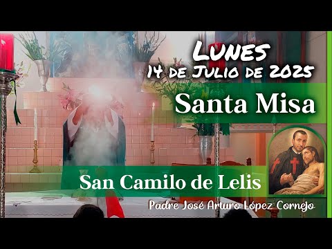 ✅ MISA DE HOY lunes 14 de Julio del 2025 - Padre Arturo Cornejo