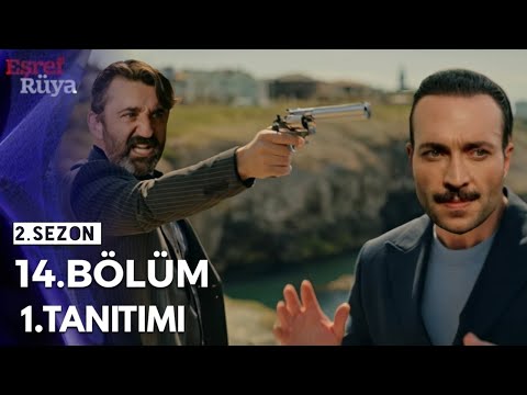 Eşref Rüya 14.Bölüm Tanıtımı-2.Sezon Fragmanı