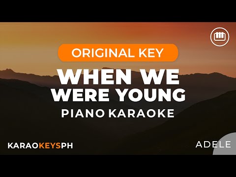 When We Were Young – Adele (Piano Karaoke)