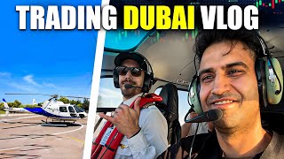 Flying High with Profits! 🚁 Trading in Dubai | Helicopter Vlog + Luxury Trader Life
