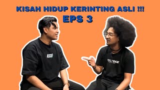 Borak santai EPS 3 - Kerinting Asli ada Anxiety ??