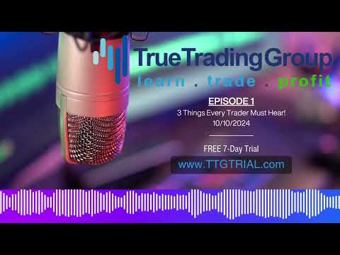 TTG PRESENTS: 3 Things Every Trader Must Hear  - THE STOCK MARKET TODAY PODCAST: EPISODE 1