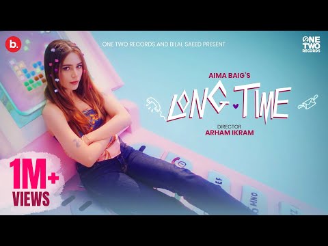 Long Time (Official Music Video) Aima Baig | The Breakup Song