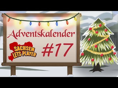 SachsenLetsPlayer Adventskalender 2024 |  Tag 17